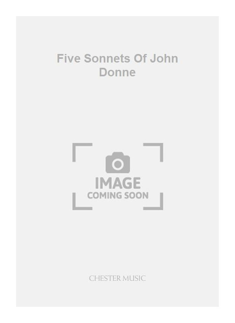 Five Sonnets Of John Donne de Geoffrey Burgon, Partition pour ensemble de chambre