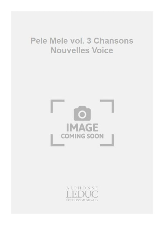 Pêle-Mêle, vol. 3 - chansons nouvelles - voix | Jo Gougat