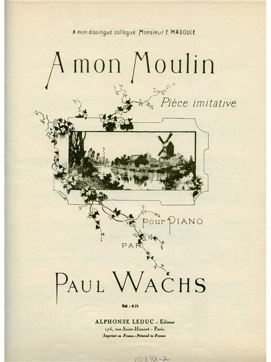 A Mon Moulin | Wachs | Piano