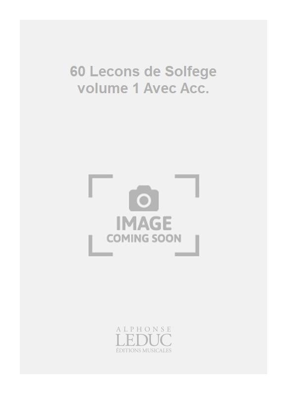60 Leçons de Solfège volume 1 Avec Acc. | Joseph Guy Ropartz