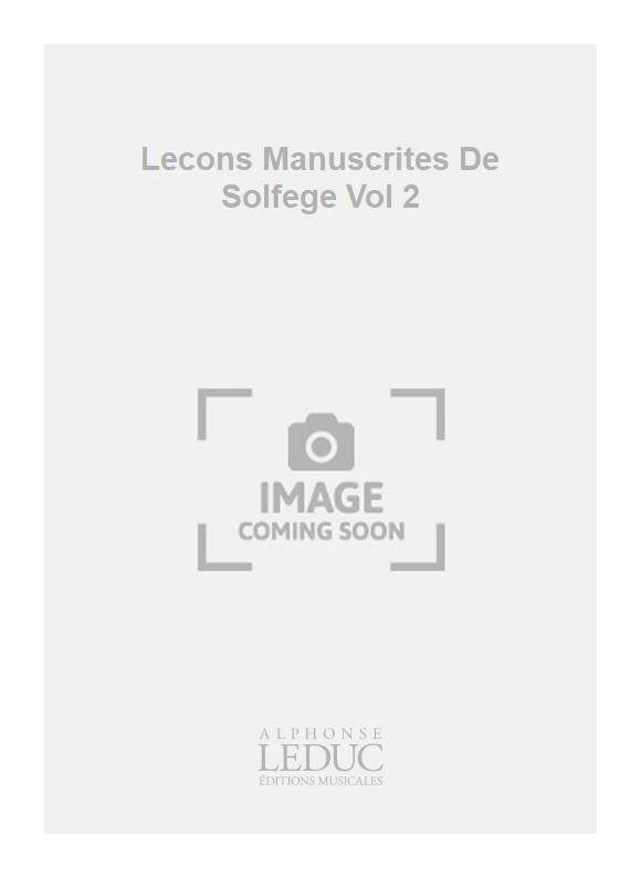 Leçons Manuscrites De Solfège Vol 2 | Henri Büsser