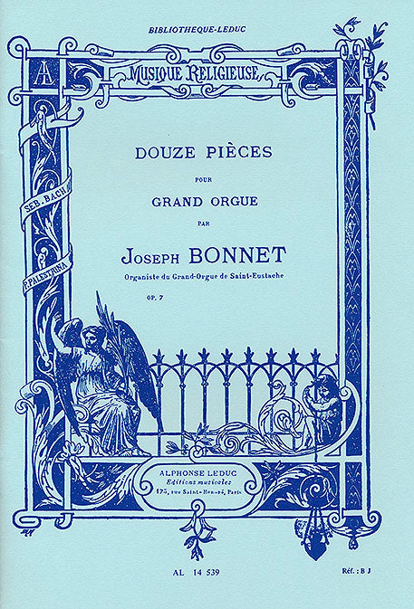 Douze Pièces op. 7 | Joseph Bonnet | Orgue