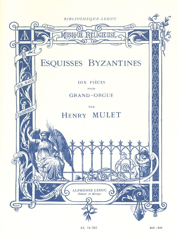 Esquisses Byzantines | Henri Mulet | Orgue