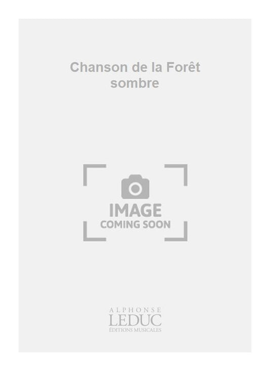 Chanson de la Forêt sombre de Alexander Porfiryevich Borodin, Partition chorale pour sATB a Cappella