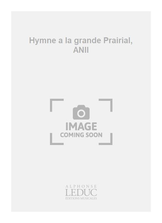 Hymne a la grande Prairial, ANII de Francois-Joseph Gossec, Partition chorale pour chœur mixte