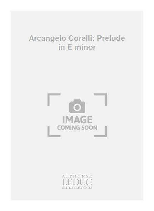 Arcangelo Corelli : Prélude en mi mineur | Violoncelle