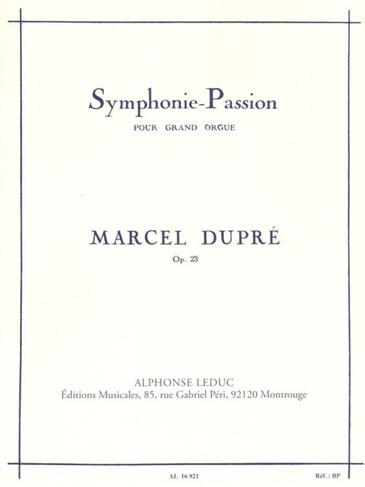 Symphonie-Passion, Op. 23 (Organ) | Marcel Dupré | Orgue