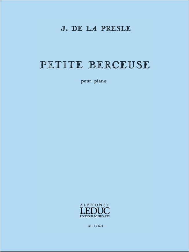 Petite Berceuse | Jacques de la Presle | Piano