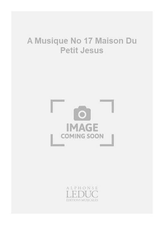 A Musique No 17 Maison Du Petit Jesus | Charles-Henry