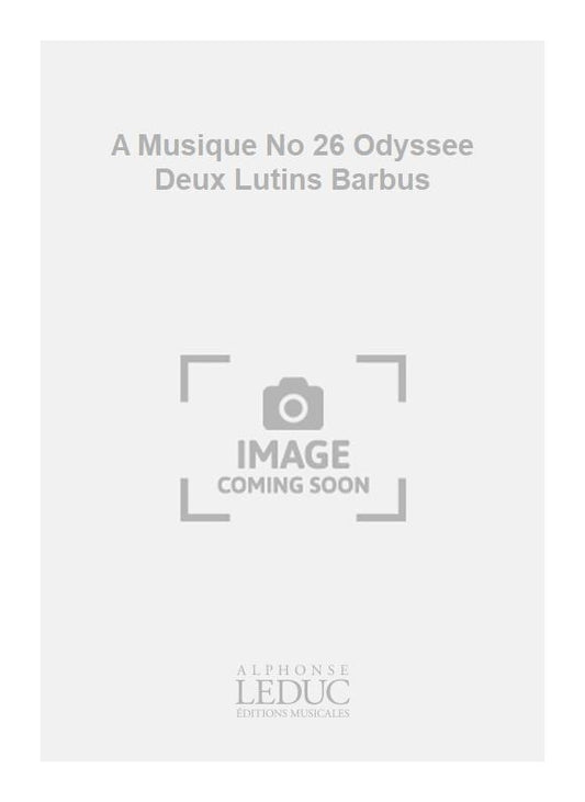 A Musique No 26 Odyssee Deux Lutins Barbus | Charles-Henry