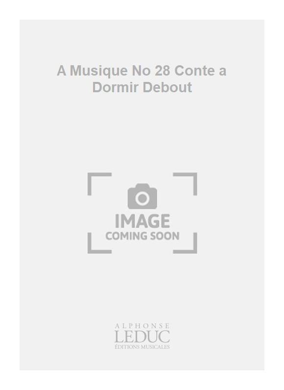A Musique No 28 Conte a Dormir Debout | Charles-Henry