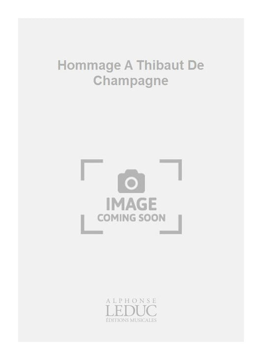 Hommage A Thibaut De Champagne de Georges Migot, Livre pour chœur mixte a cappella
