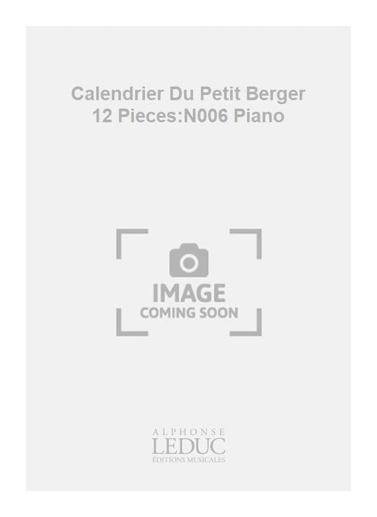 Calendrier Du Petit Berger 12 Pièces:N006 Piano | Migot