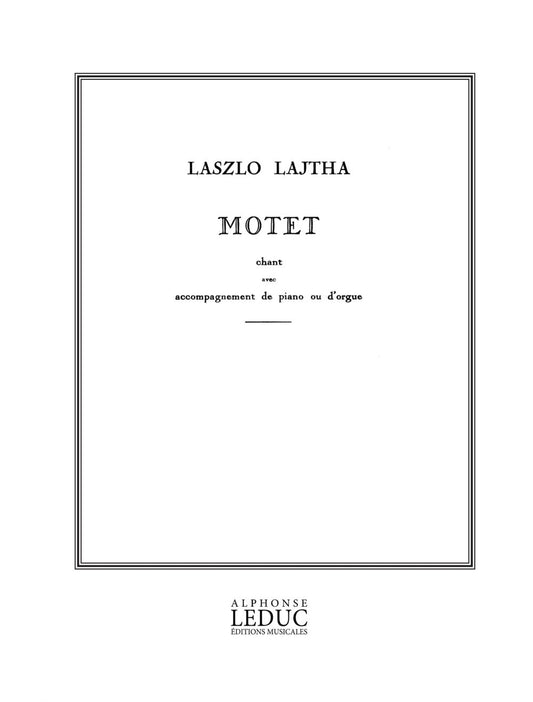 Laszlo Lajtha: Motet Op.8 | Laszlo Lajtha | Voix