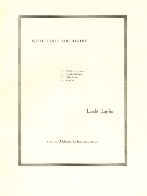 Suite D'Orchestre N01 Op19 | Laszlo Lajtha