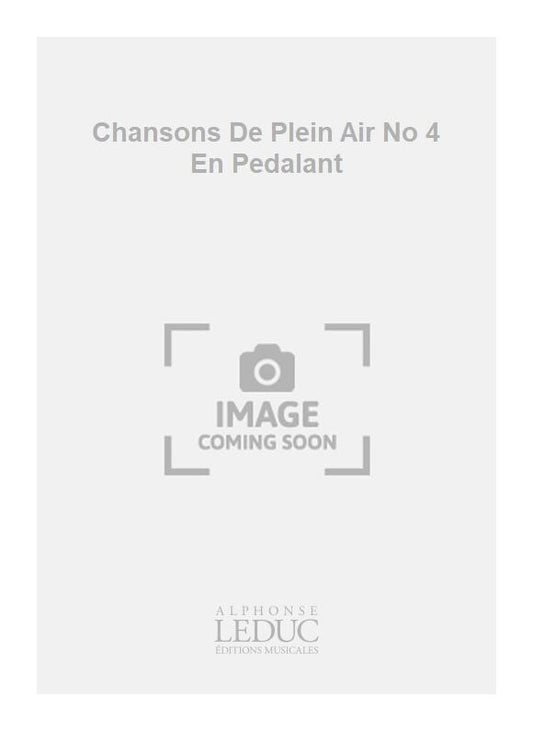 Chansons De Plein Air No 4 En Pedalant de Henri Büsser, Partition chorale pour 3-Part Choir a Cappella