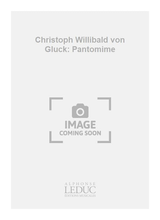 Christoph Willibald von Gluck: Pantomime | Violon
