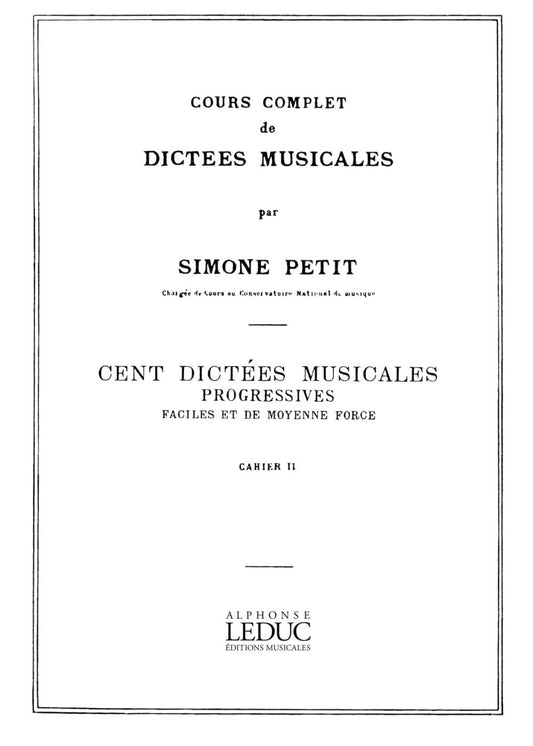 Cours Compl.Dictees Musicales vol.2: 100 Dictees 1 de S Petit, Livre pour voix moyenne