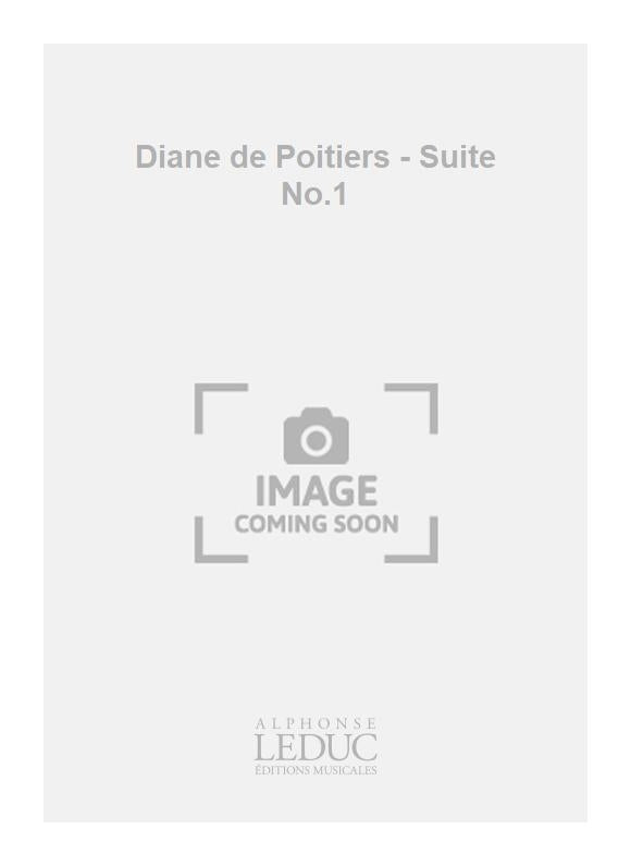 Diane de Poitiers - Suite No.1 | Jacques Ibert | Orchestre | Partition | AL19545