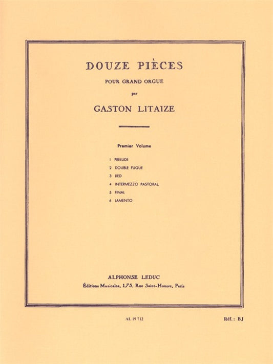 12 Pièces pour Grand Orgue - Vol. 1 | Gaston Litaize