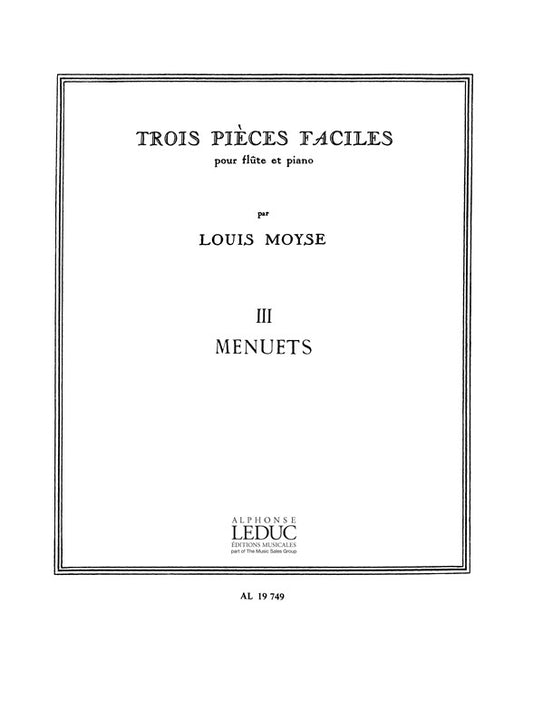 3 Pièces Faciles No. 3: Menuets | Louis Moyse | Flûte