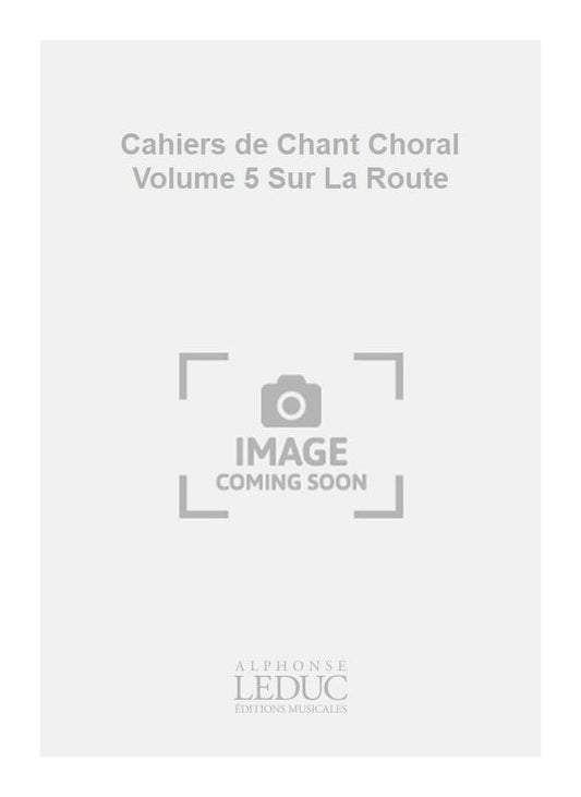 Cahiers de Chant Choral Volume 5 Sur La Route de William Byrd, Livre pour voix
