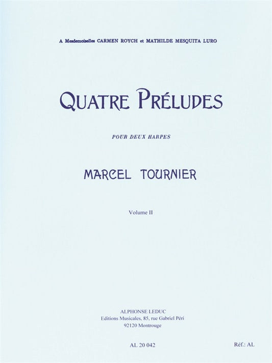 Quatre Préludes - Four Préludes Vol. 2 | Marcel Tournier