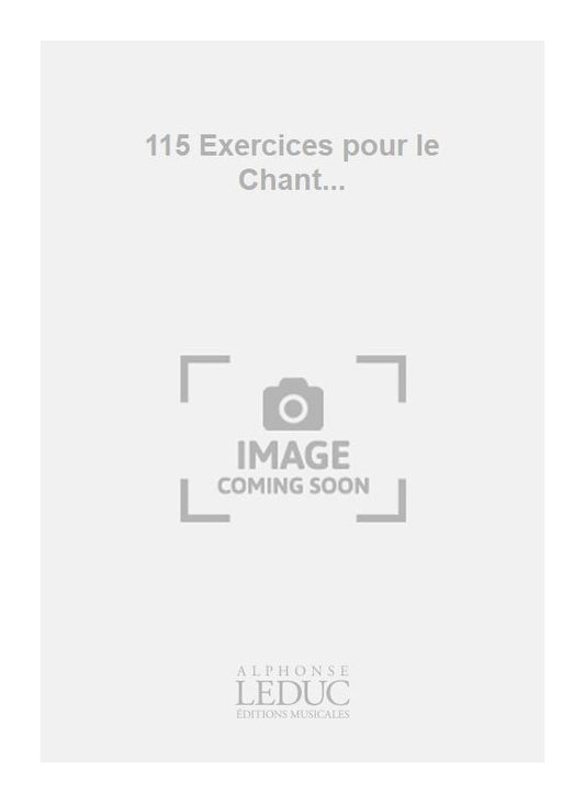 115 Exercices pour le Chant... | O.I. Ketty-Delorme | Voix