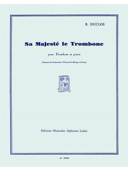 Sa Majesté Le Trombone | Duclos