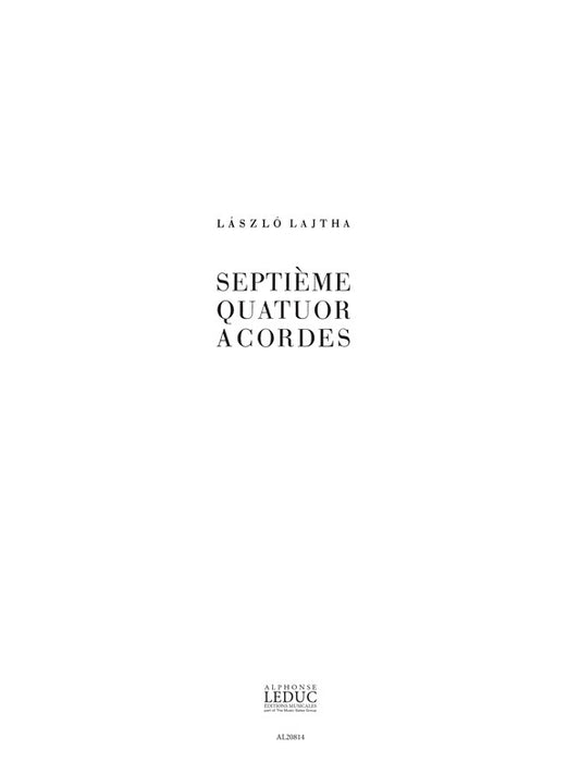 Laszlo Lajtha: Quatuor a Cordes No.7, Op.49 | Laszlo Lajtha
