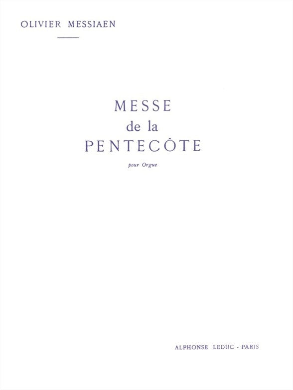 Messe de la Pentecôte | Olivier Messiaen | Orgue