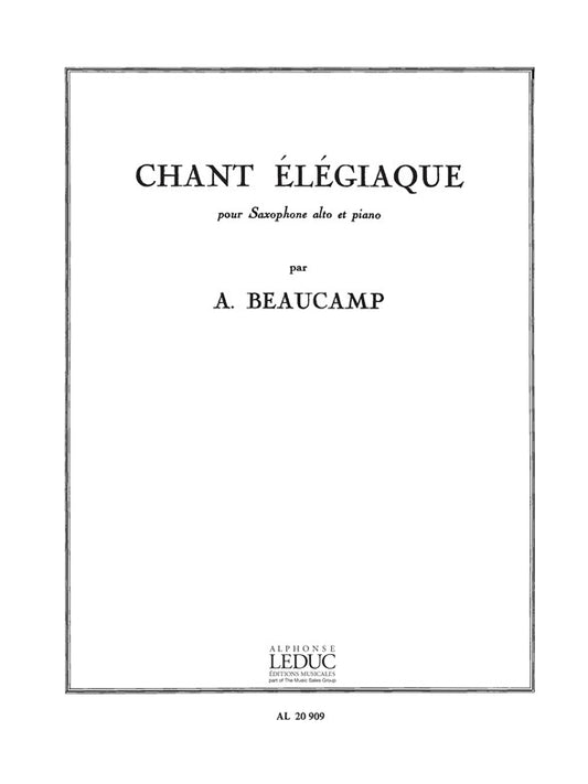 Chant Elégiaque | Albert Beaucamp | Saxophone alto