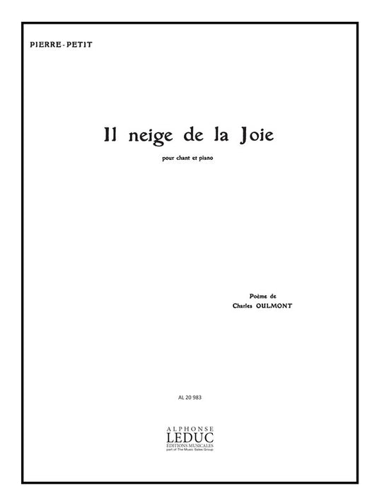 Il Neige De La Joie de P. Petit, Livre pour voix et Piano