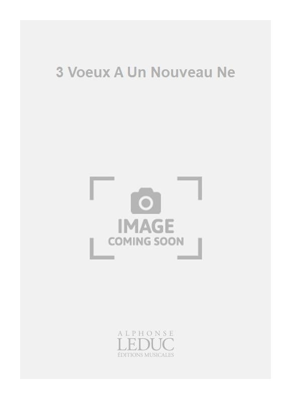 3 Voeux A Un Nouveau Ne | Alfred Desenclos | Violon