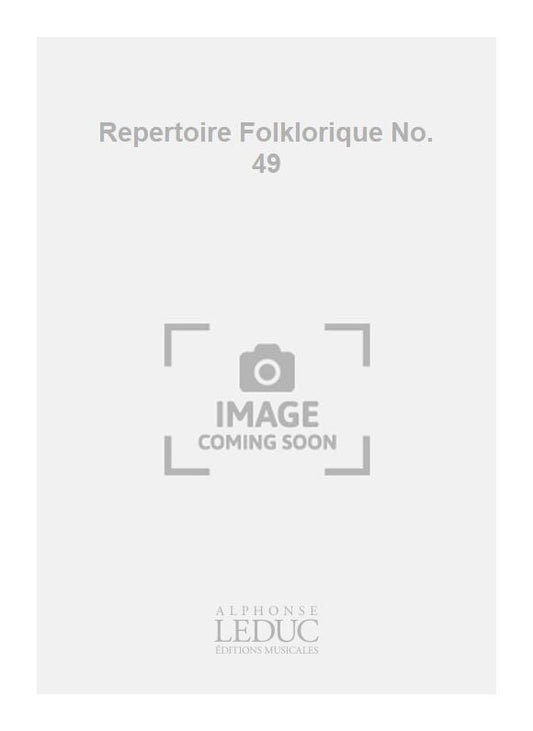 Repertoire Folklorique No. 49 | Guy Delamorinière | Chœur