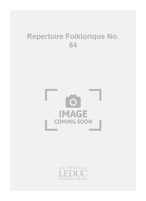 Repertoire Folklorique No. 64 | Guy Delamorinière | Chœur