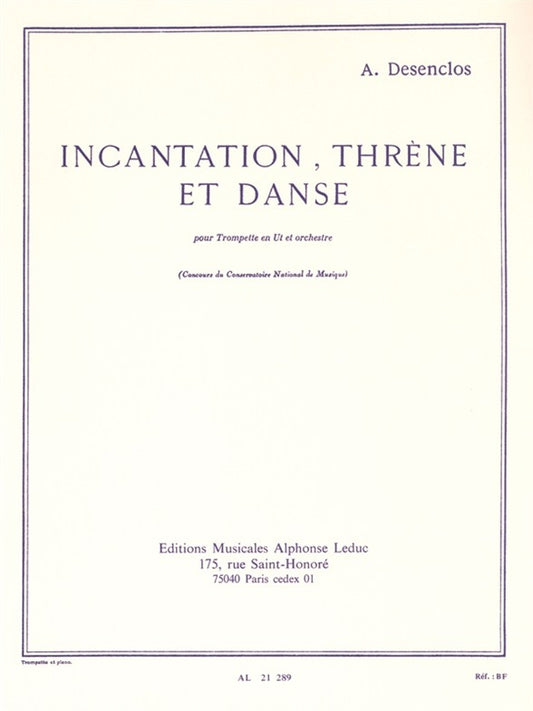 Incantation Threne Et Danse de Alfred Desenclos, Livre + partie(s) séparée(s) pour trompette et Piano