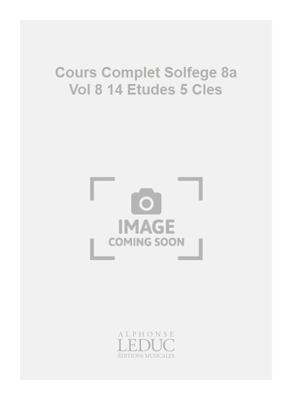 Cours Complet Solfège 8a Vol 8 14 Études 5 Cles | Becker