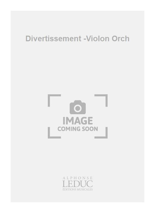 Divertissement -Violon Orch | Dautremer