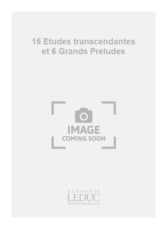 15 Études transcendantes et 6 Grands Préludes | Clement Perrin