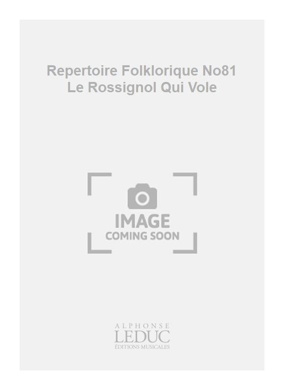 Repertoire Folklorique No81 Le Rossignol Qui Vole | Guy Delamorinière
