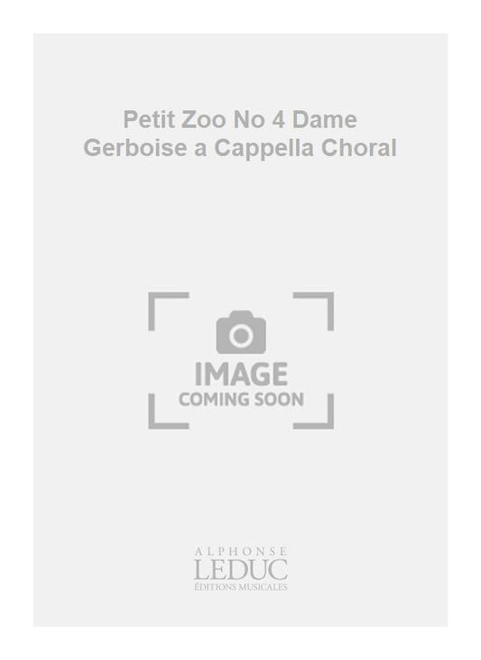 Petit Zoo No 4 Dame Gerboise a Cappella Choral | Robert Bariller