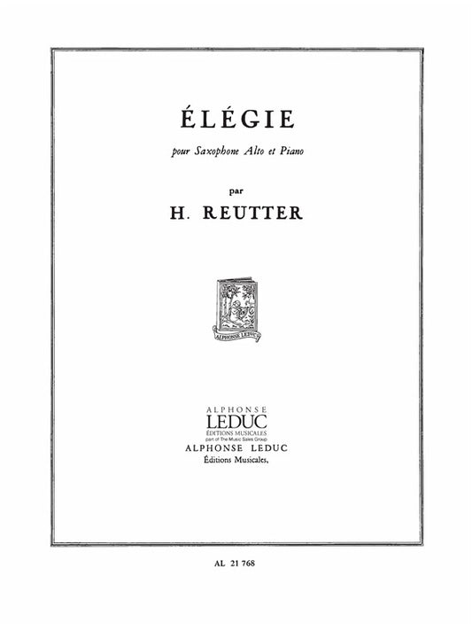 Elegie de Reutter, Livre pour saxophone en mi bémol et Piano