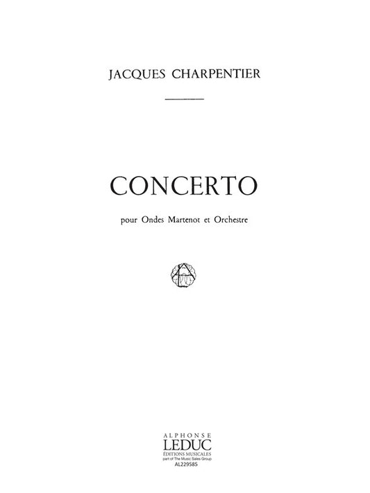 Jacques Charpentier: Concerto de Jacques Charpentier, Partie séparée pour ondes Martenot et Orchestre