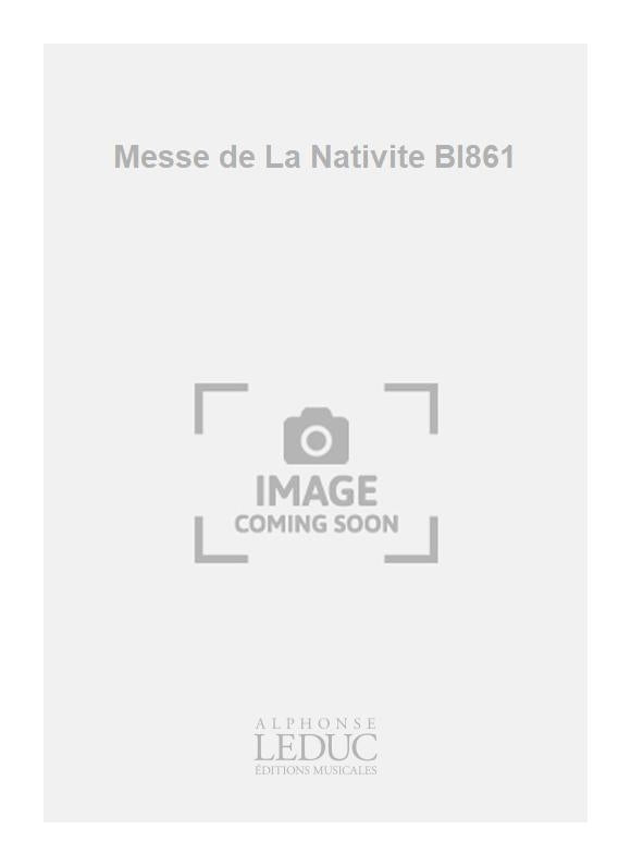 Messe de La Nativité Bl861 | Henri Tomasi | Chœur
