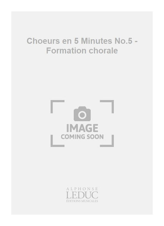 Choeurs en 5 Minutes No.5 - Formation chorale de René Berthelot, Partition pour women's Choir a Cappella