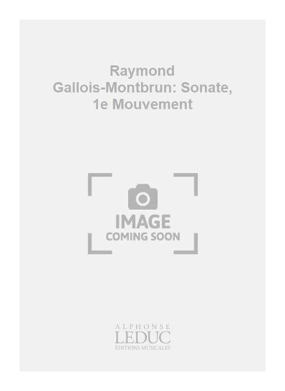 Raymond Gallois-Montbrun: Sonate, 1e Mouvement | Violon