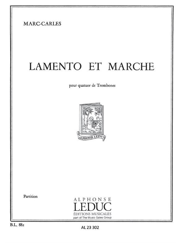 Marc Carles: Lamento et Marche | Marc Carles | Quatuor de trombones | Partition