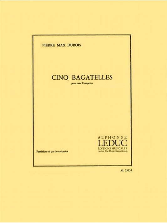 Cinq Bagatelles | Pierre-Max Dubois | Trompette
