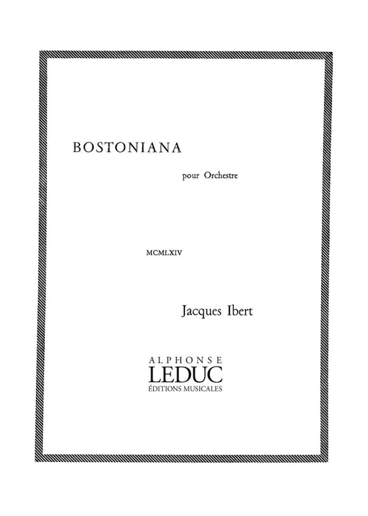 Bostoniana | Jacques Ibert | Orchestre